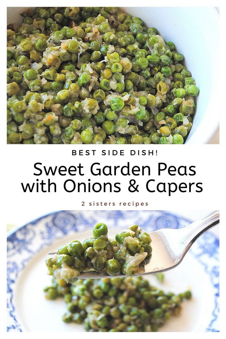 Sweet Peas with Onions and Capers 2 Sisters Recipes by Anna and Liz