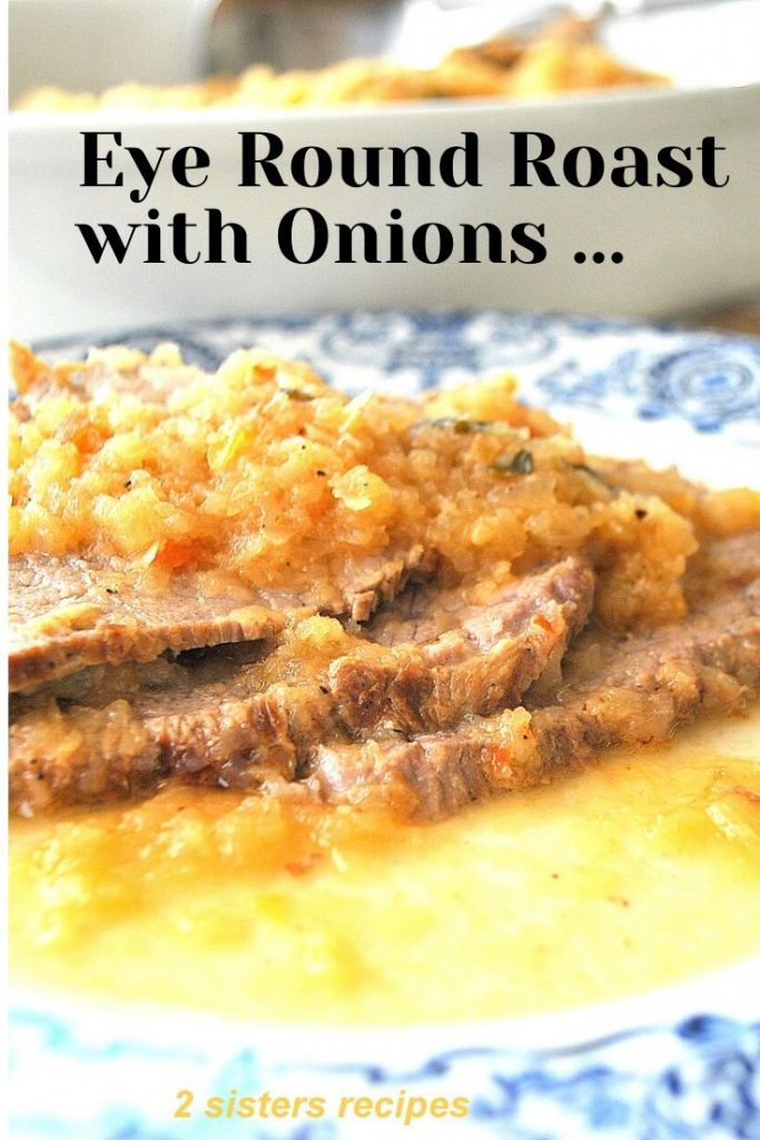 Eye Round Roast with Onions by 2sistersrecipes.com 