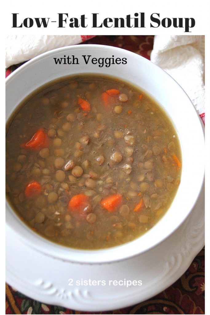 Low-Fat Lentil Soup with Veggies by 2sistersrecipes.com 