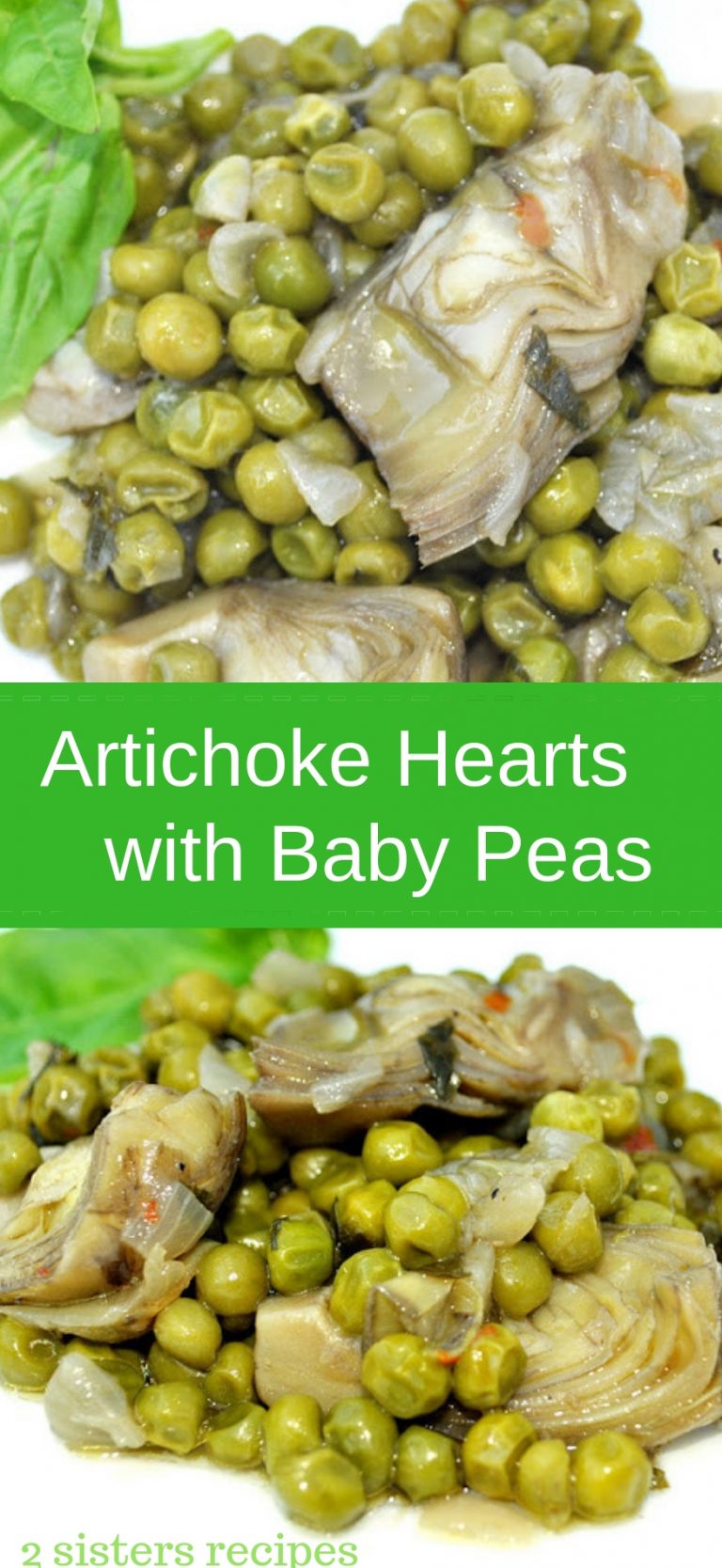 Artichoke Hearts Sauteed with Baby Peas, Onions and Capers 2 Sisters Recipes by Anna and Liz