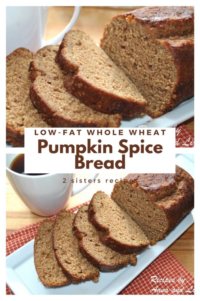 Low-Fat Whole Wheat Pumpkin Spice Bread by 2sistersrecipes.com 