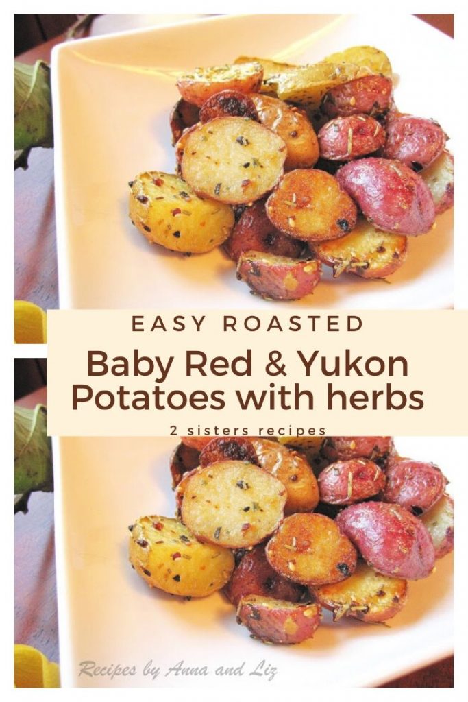 Roasted Baby red and yukon potatoes with herbs by 2sistersrecipes.com 