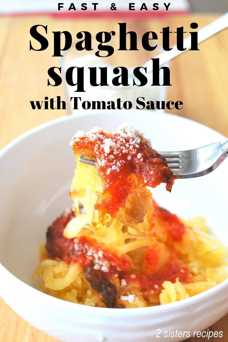 Spaghetti Squash with Tomato Sauce - 2 Sisters Recipes by Anna and Liz