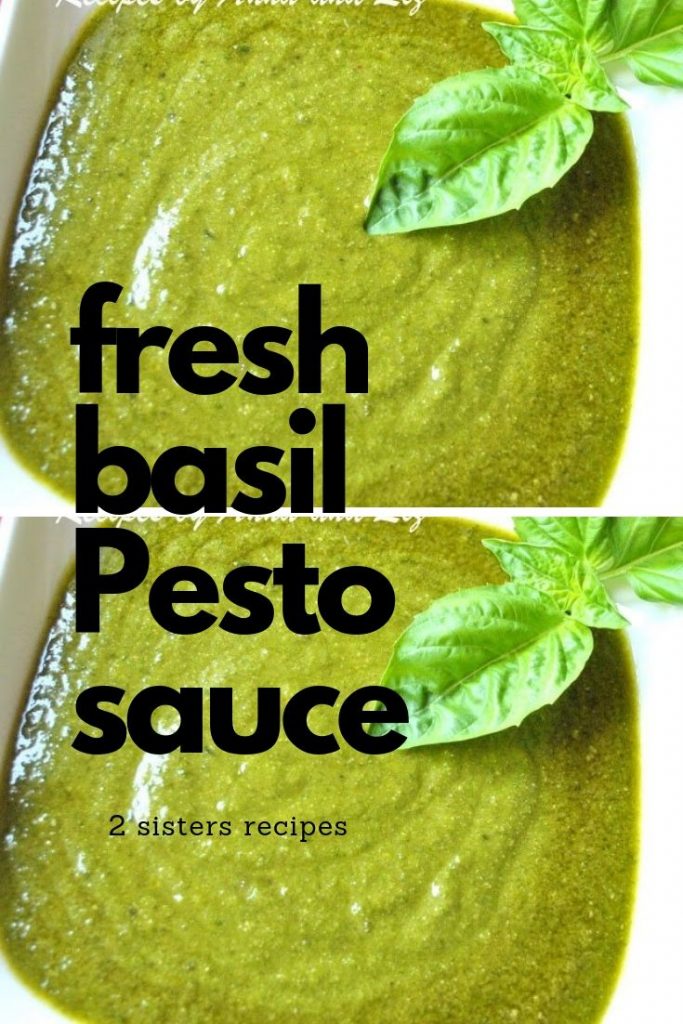 Fresh Basil Pesto Sauce by 2sistersrecipes.com 