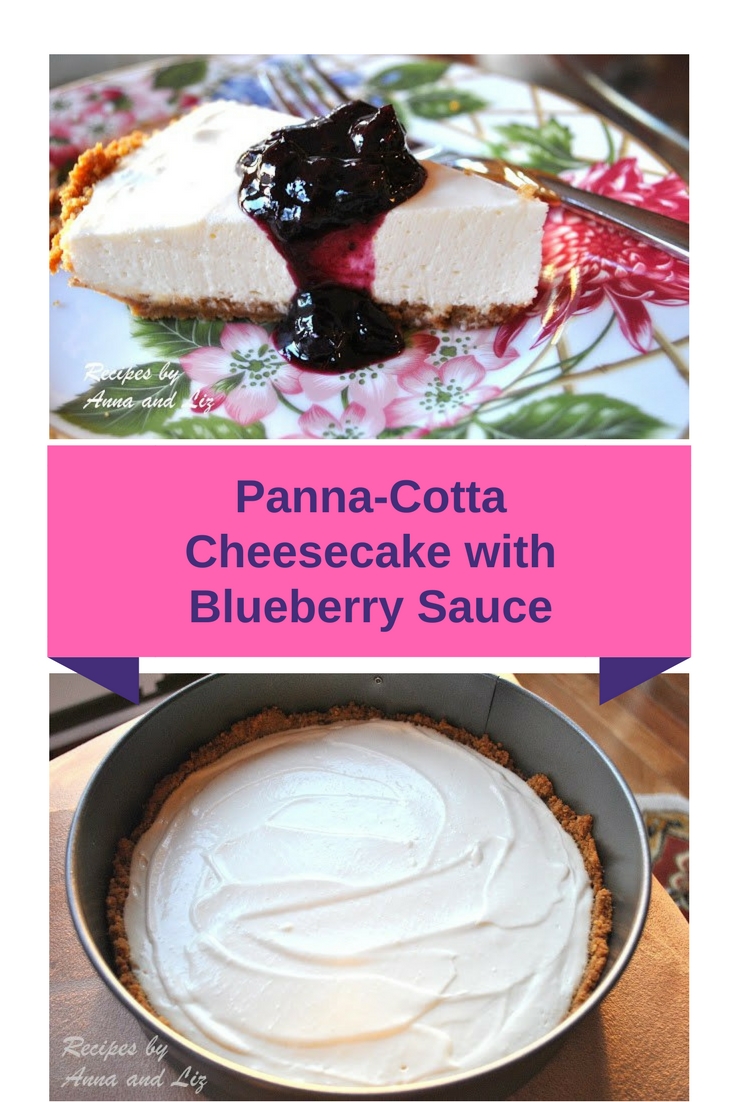 Panna Cotta Cheese Cake with Blueberry Sauce by 2sistersrecipes.com