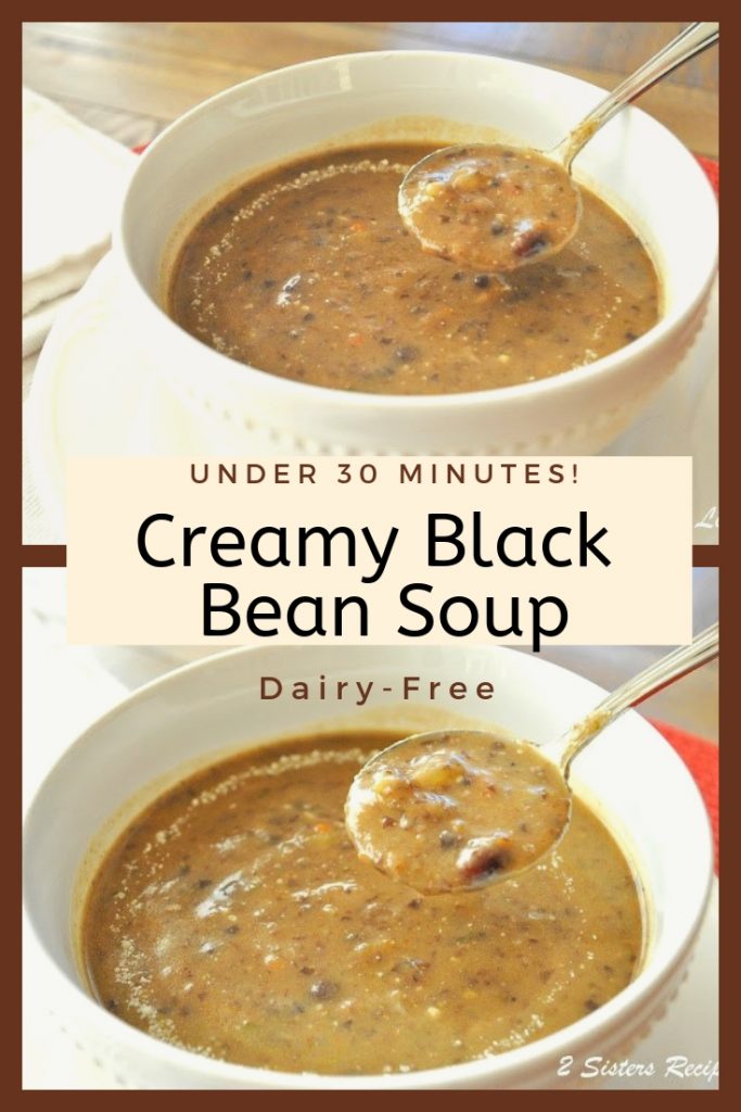 Creamy Black Bean Soup - without the cream! by 2sistersrecipes.com