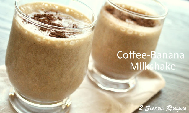 Coffee Banana Milkshake - Tiramisu! by 2sistersrecipes.com