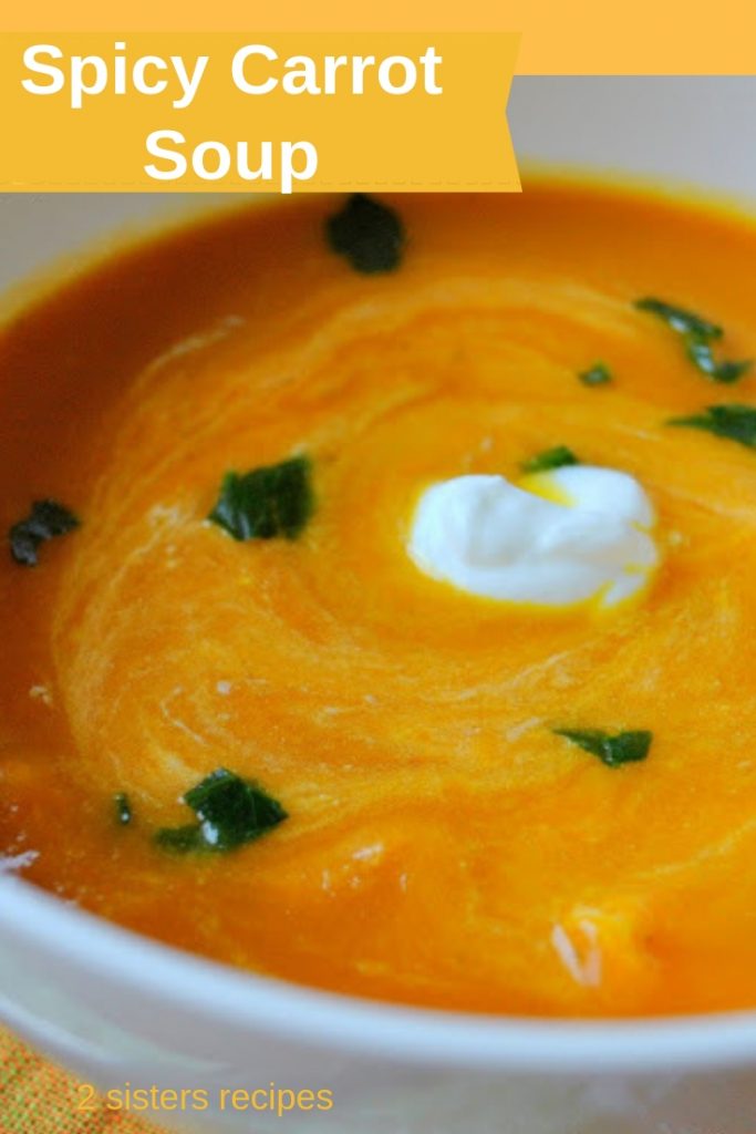 Spicy Carrot Soup -with a Kick! by 2sistersrecipes.com 