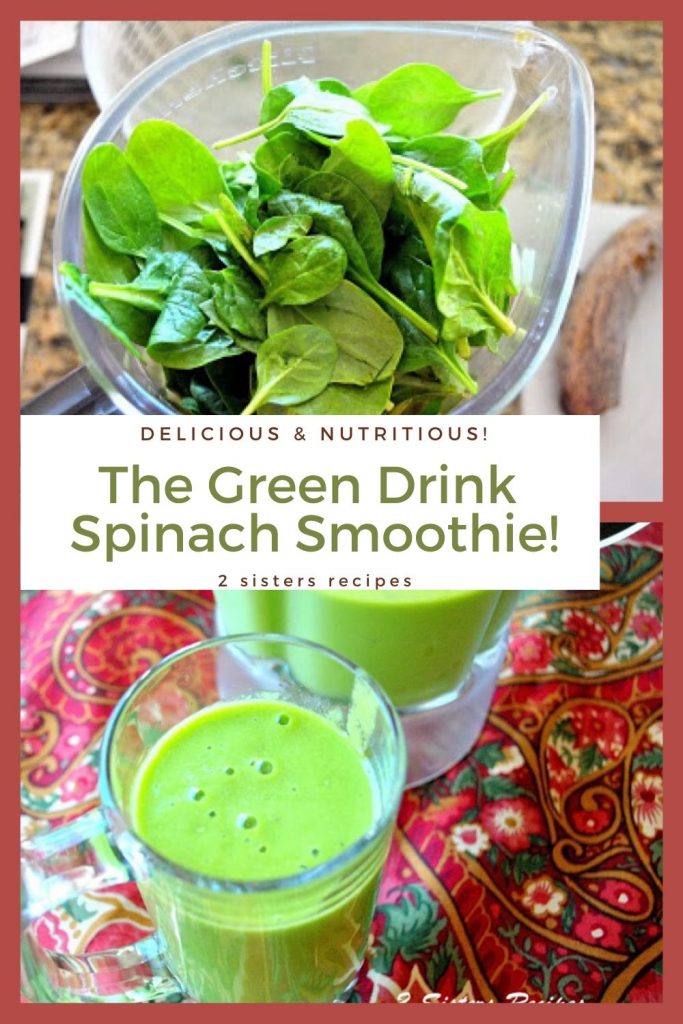 The Green Drink-Spinach Smoothie by 2sistersrecipes.com 