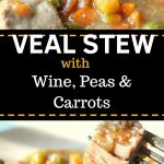 EASY Veal Stew with Wine, Peas & Carrots by 2sistersrecipes.com