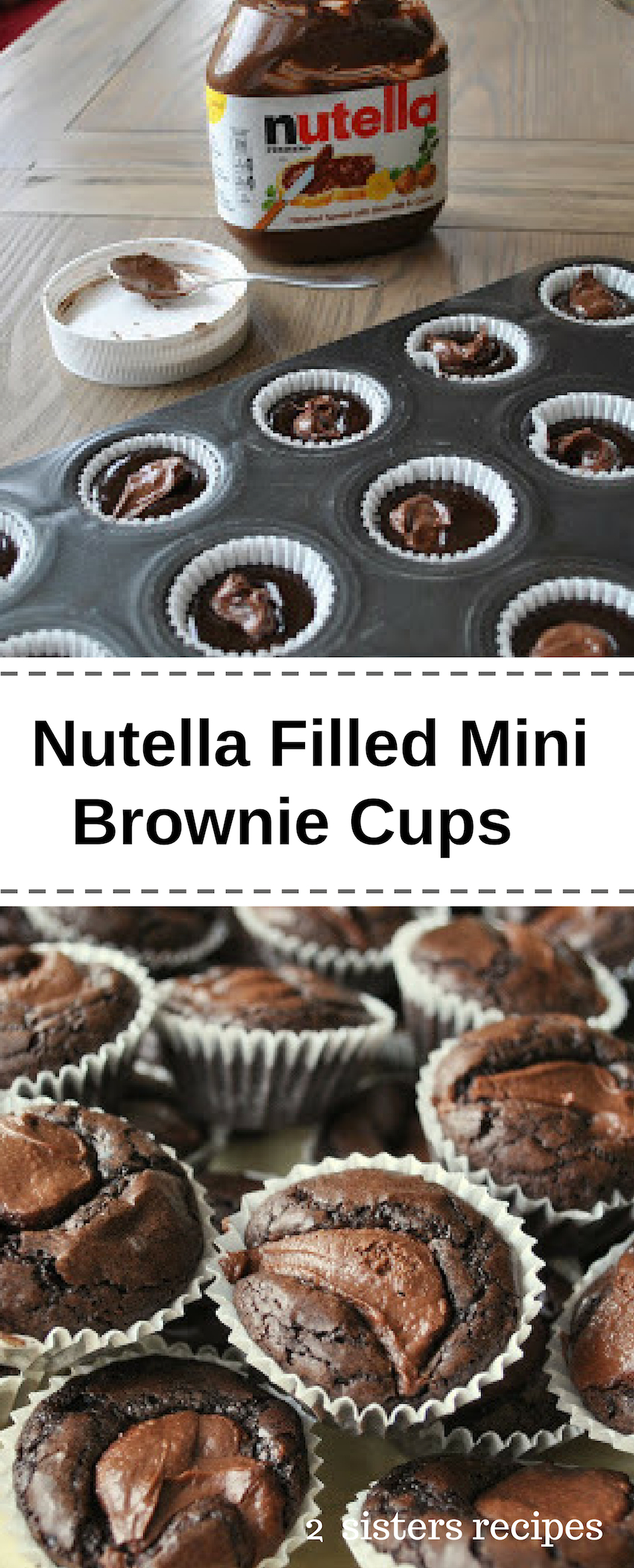 Mini Brownie Cups filled with Nutella 2 Sisters Recipes by Anna and Liz