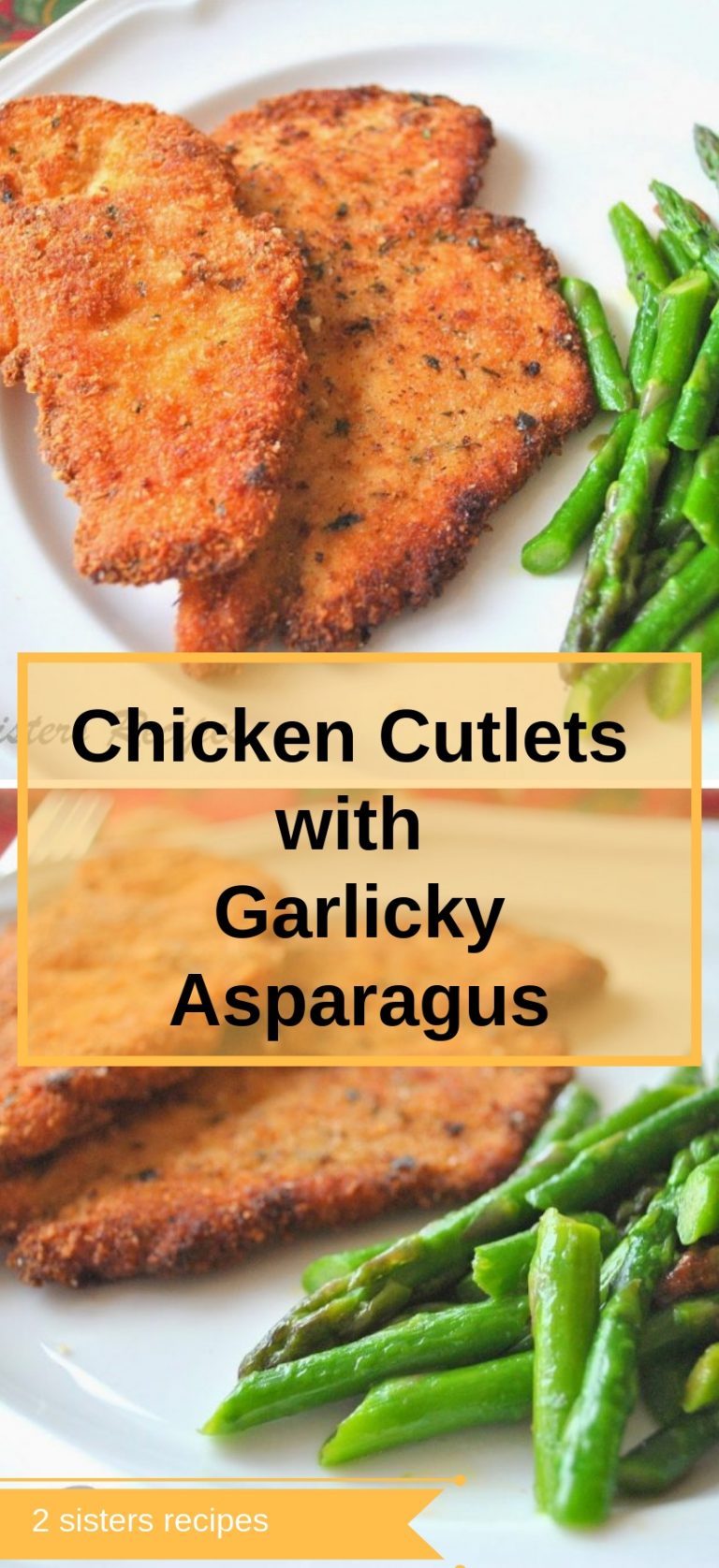 Chicken Cutlets with Garlicky Asparagus 2 Sisters Recipes by Anna and Liz