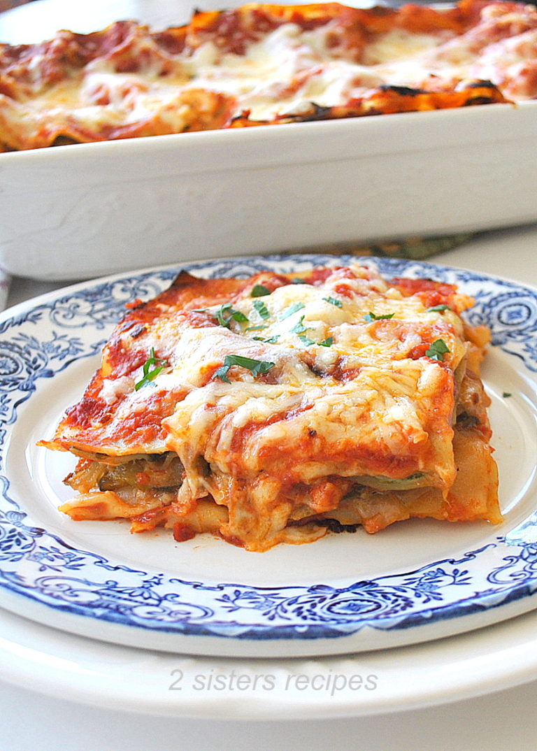 Best Vegetable Lasagna - 2 Sisters Recipes by Anna and Liz