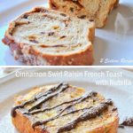 Cinnamon Swirl Raisin French Toast with Nutella served on a white plate.