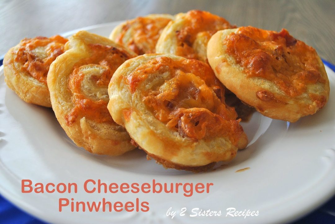 EASY Bacon Cheeseburger Pinwheels by 2sistersrecipes.com