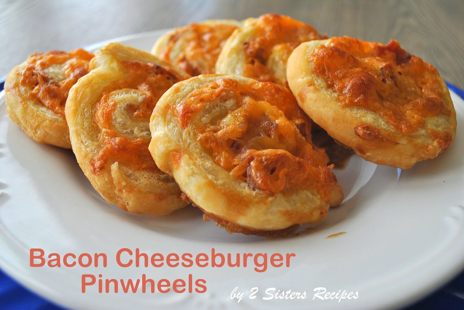 EASY Bacon Cheeseburger Pinwheels by 2sistersrecipes.com