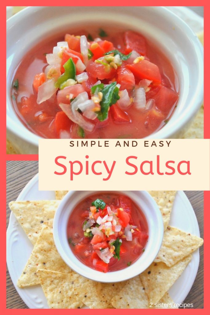 Simple and Easy Spicy Salsa by 2sistersrecipes.com 