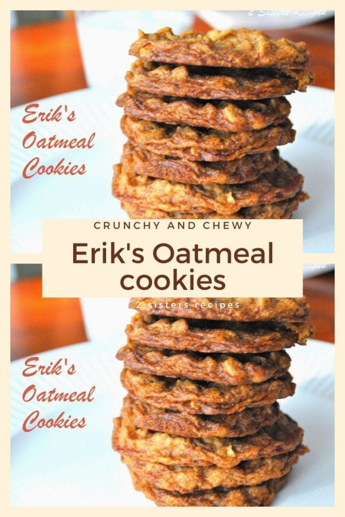 Erik's Oatmeal Cookies by 2sistersrecipes.com 