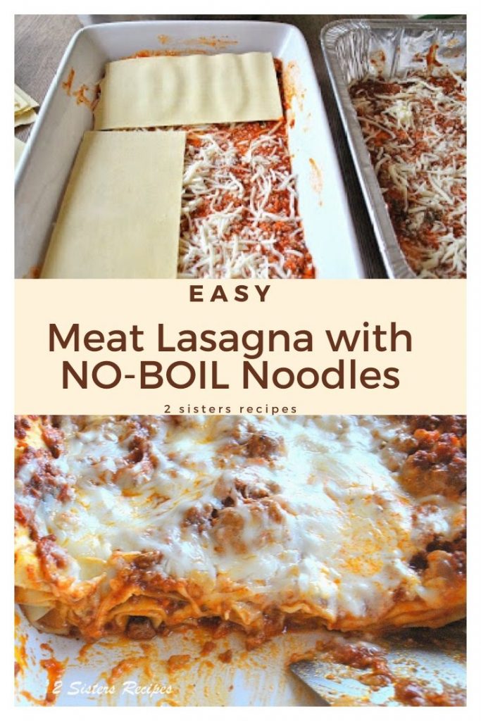 Easy Meat Lasagna with No-Boil Noodles by 2sistersrecipes.com 