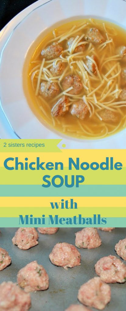 Chicken Noodle Soup with Mini Meatballs by 2sistersrecipes.com