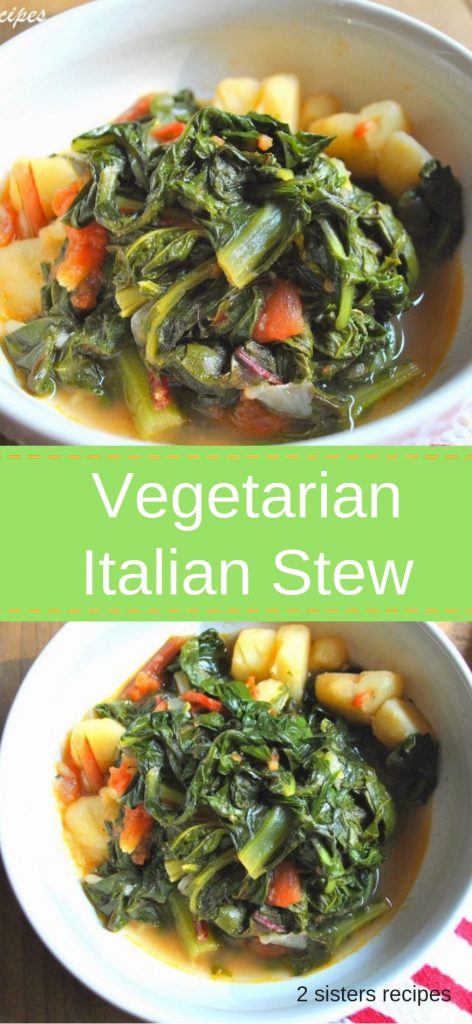 Dad's Favorite Vegetarian Italian Stew by 2sistersrecipes.com 