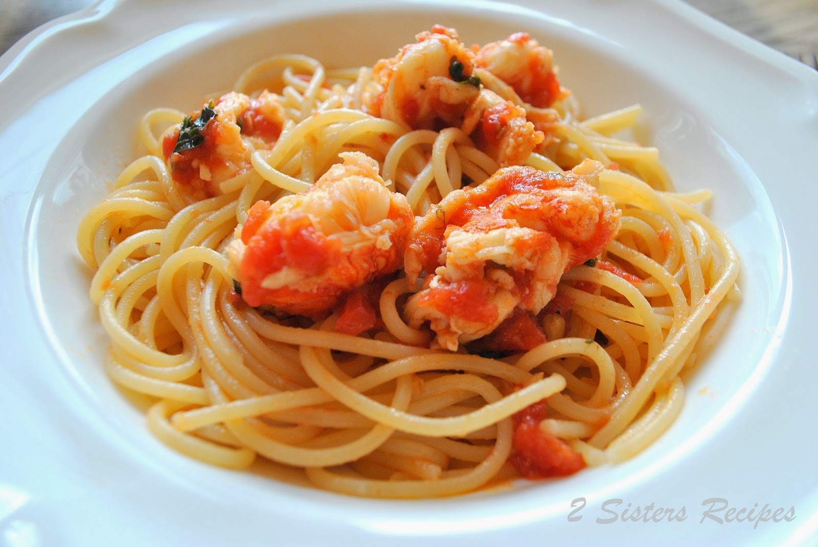 Spaghetti with Lobster Tails Sauce - 2 Sisters Recipes by Anna and Liz