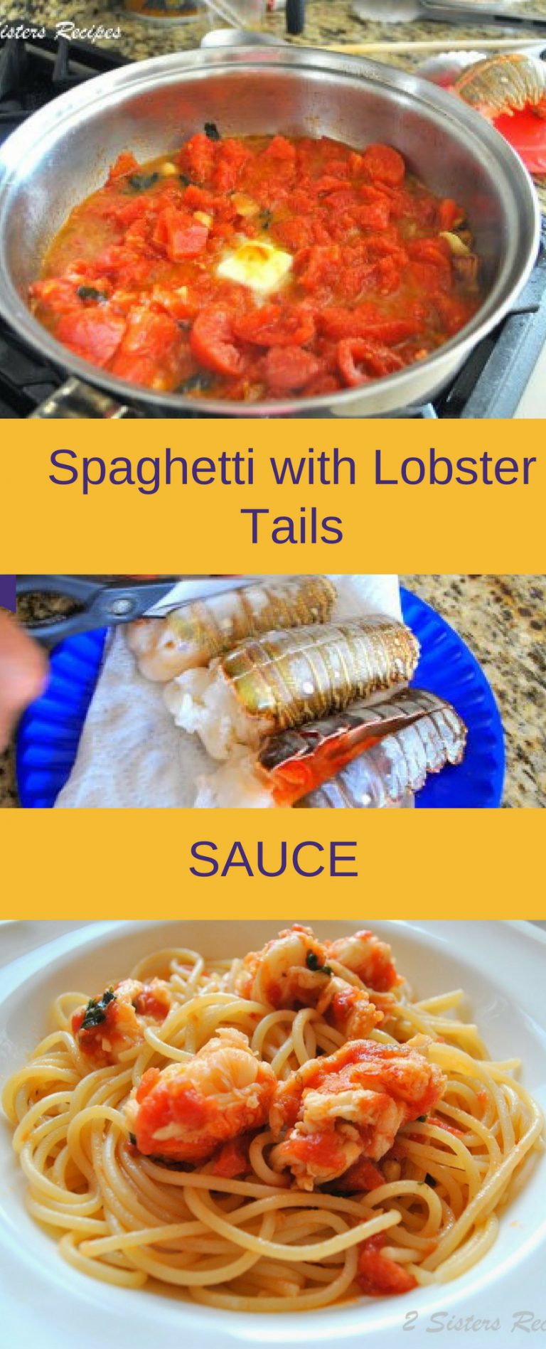 Spaghetti with Lobster Tails Sauce 2 Sisters Recipes by Anna and Liz