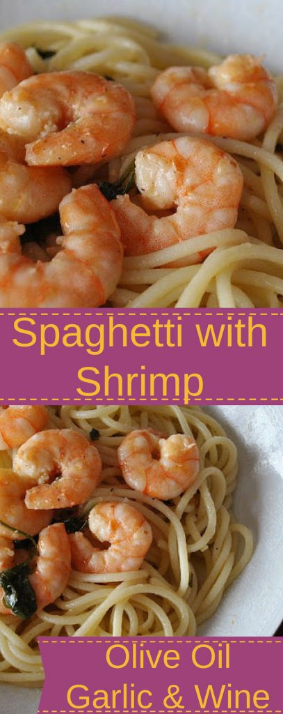 Spaghetti with Shrimp. Olive Oil, Garlic & Wine by 2sistersrecipes.com