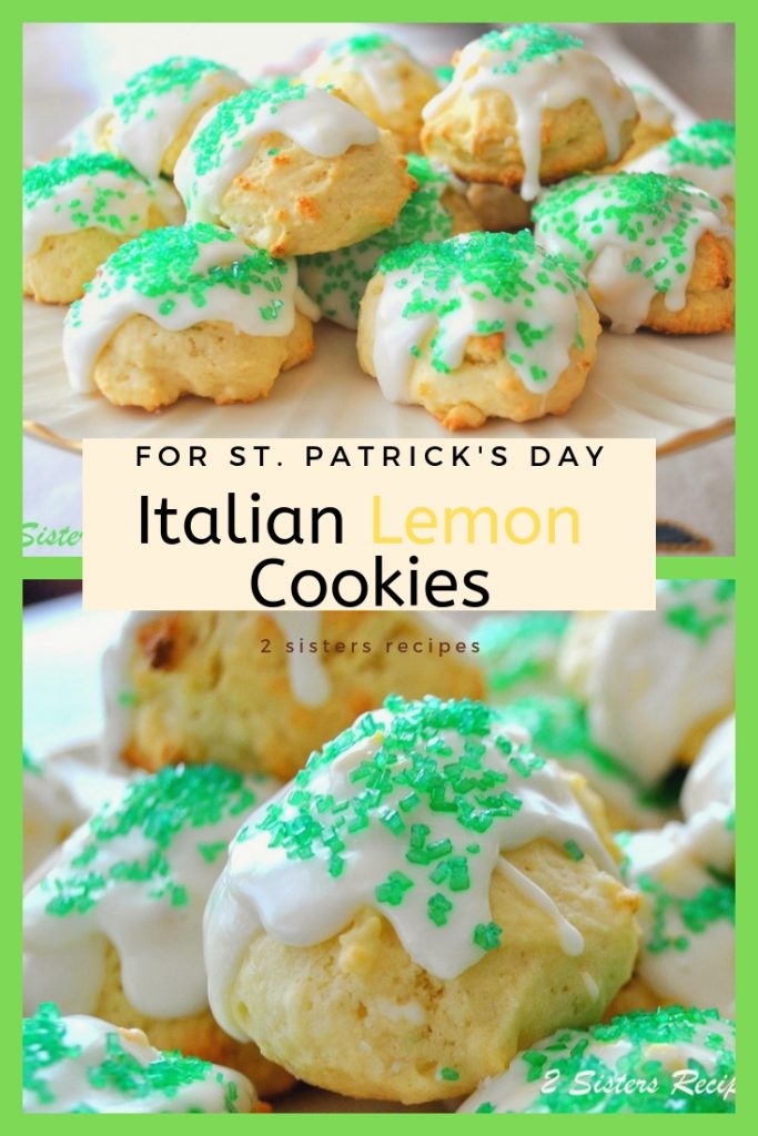 Italian Lemon Cookies for St. Patrick's Day by 2sistersrecipes.com 
