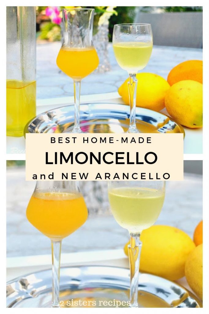 Best Home-made Limoncello and New Arancello by 2sistersrecipes.com 