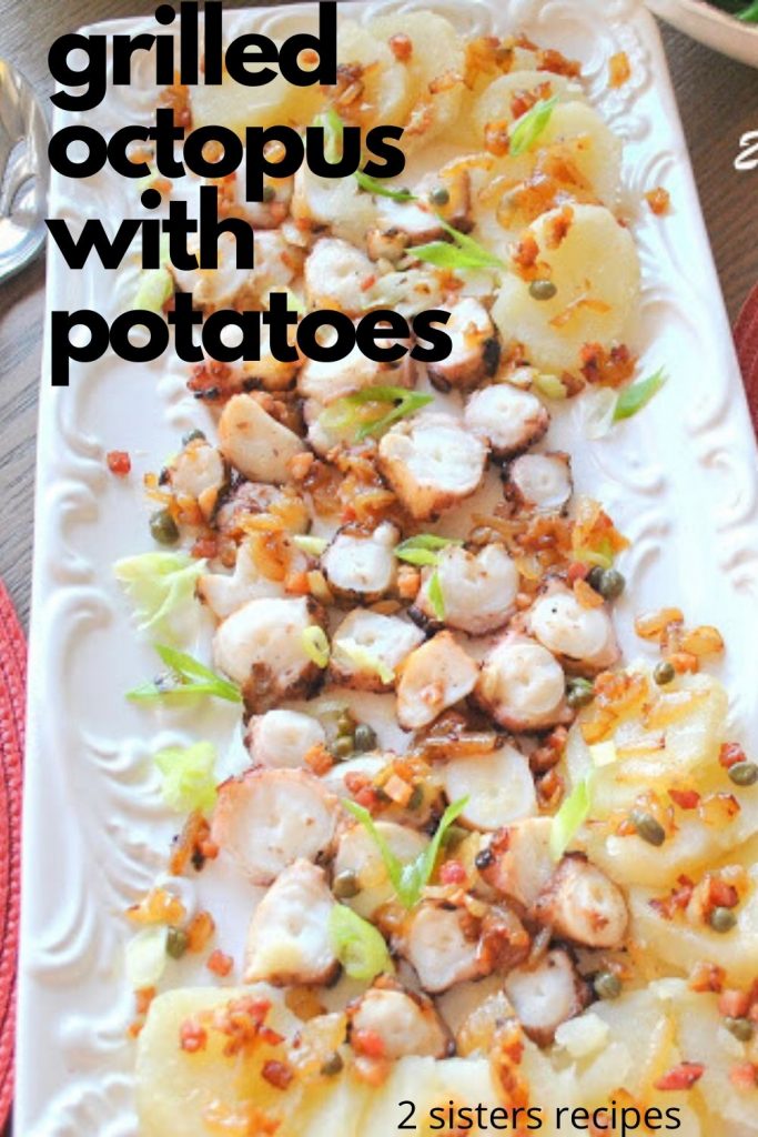 Grilled Octopus with Potatoes Onions and Pancetta by 2sistersrecipes.com
