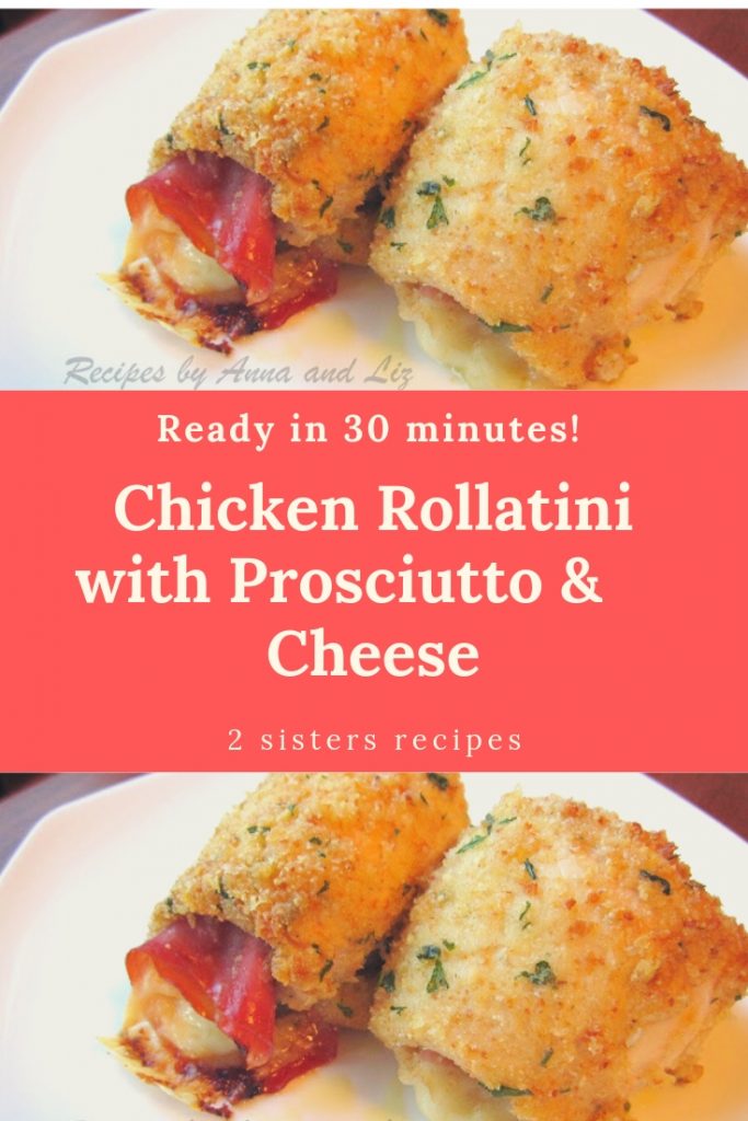 Chicken Rollatini with Prosciutto and Cheese 2 Sisters Recipes by