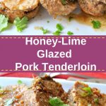 Slice pork tenderloin with lime wedges on the side and cilantro on top.