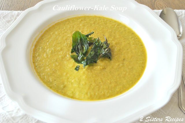 Cauliflower Kale Soup with Crunchy Kale Topping by 2sistersrecipes.com