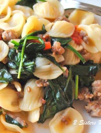 Orecchiette with Sausages and Spinach by 2sistersrecipes.com