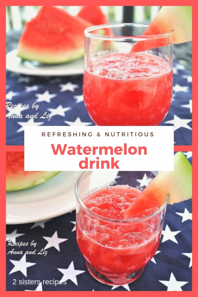 Watermelon Drink by 2sistersrecipes.com 