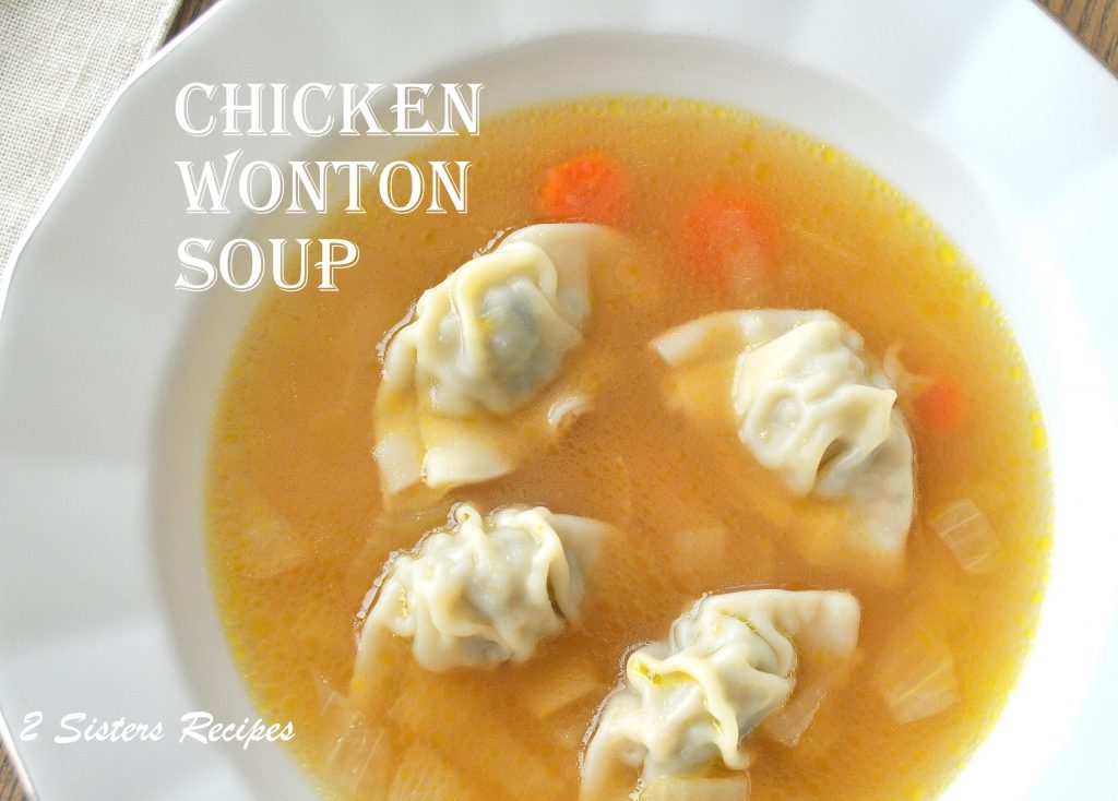 Chicken Wonton Soup by 2sistersrecipes.com
