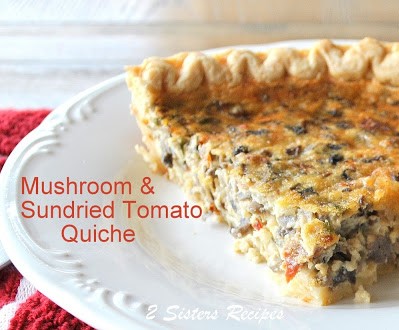 Mushroom and Sundried Tomato Quiche, by 2sistersrecipes.com