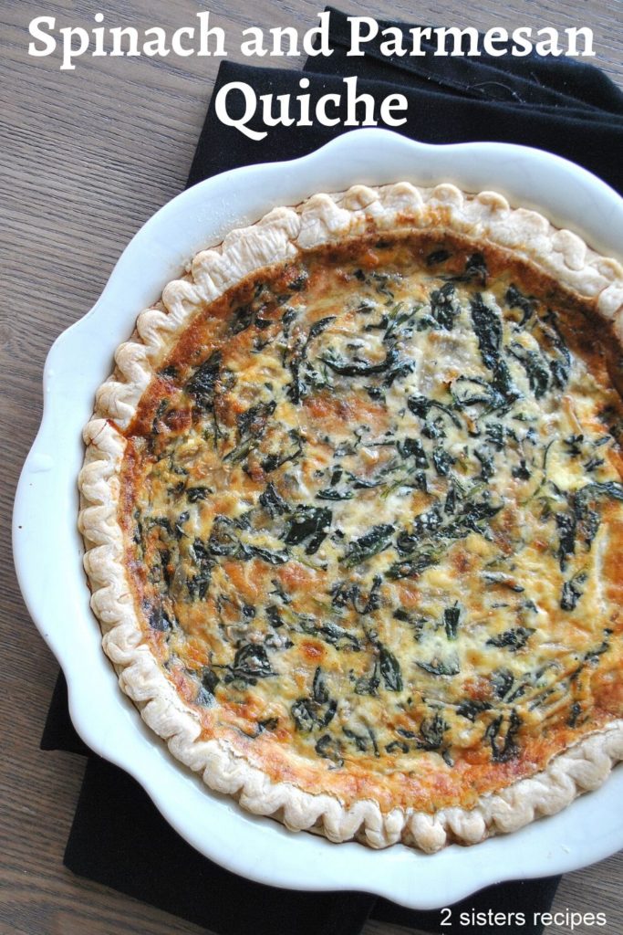 Spinach and Parmesan Quiche by 2sistersrecipes.com