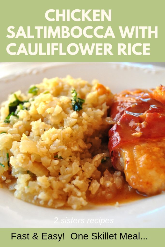 Chicken Saltimbocca with Cauliflower Rice by 2sistersrecipes.com 