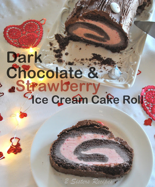 Dark Chocolate & Strawberry Ice Cream Cake Roll is a chocolate cake filled with strawberry ice cream and rolled up and frozen.