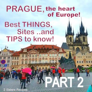 Prague -Best Things, Sites and Tips – Part 2