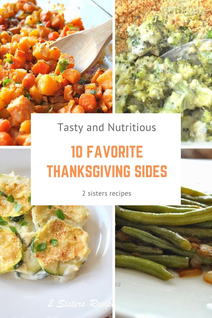 10 Favorite Thanksgiving Sides by 2sistersrecipes.com