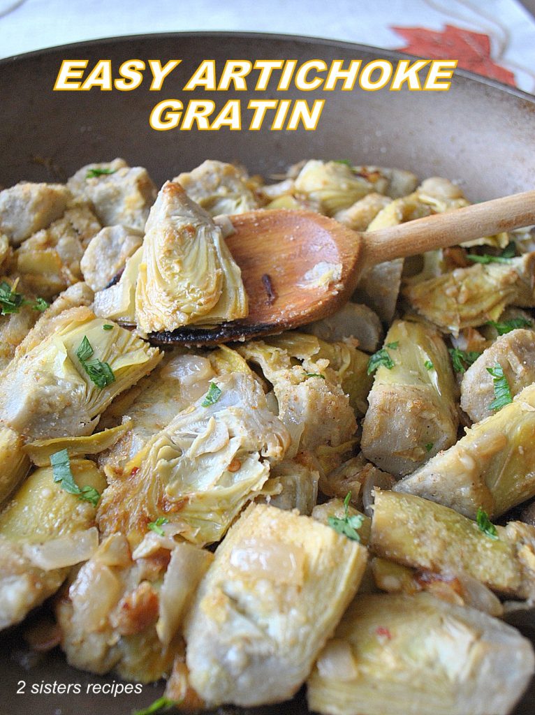 Easy Artichoke Gratin by 2sistersrecipes.com 