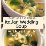 Two white bowls filled with a tortellini soup, spinach leaves and mini meatballs filled with spinach.