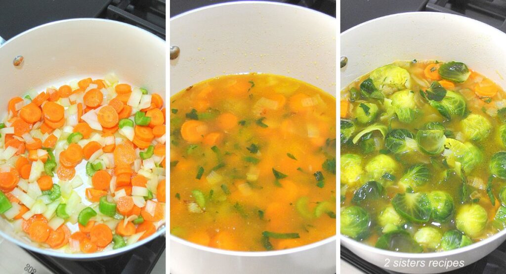 A white pot with carrots, celery and onions sautéing, then broth and brussels sprouts are added to the pot.