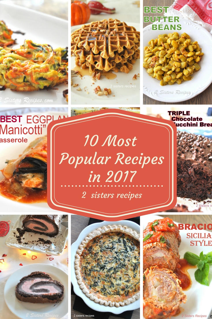 10 Most Popular Recipes in 2017 by 2sistersrecipes.com