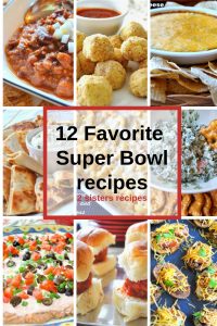 12 Favorite Super Bowl Recipes!