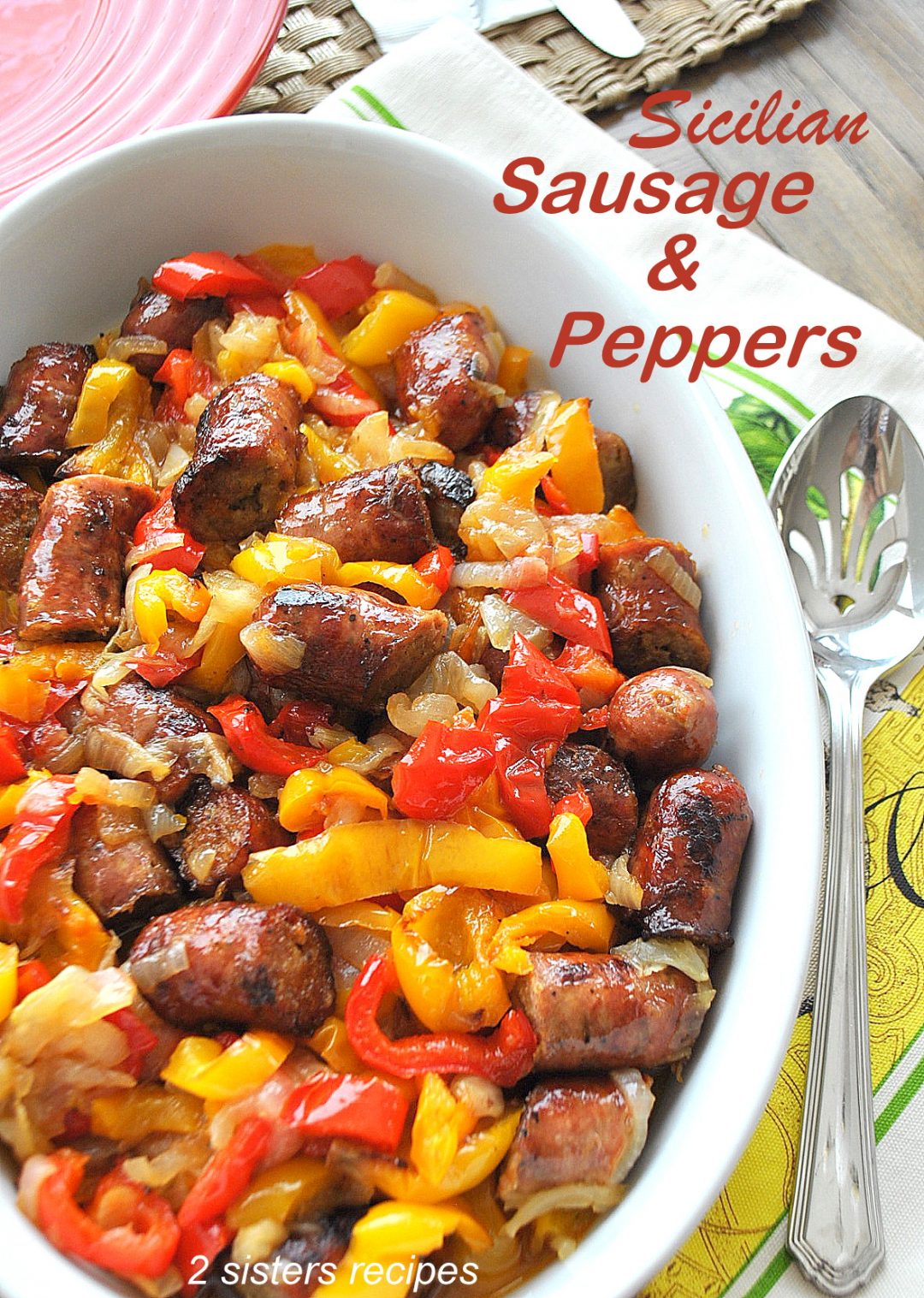 Sicilian Sausage and Peppers by 2sistersrecipes.com