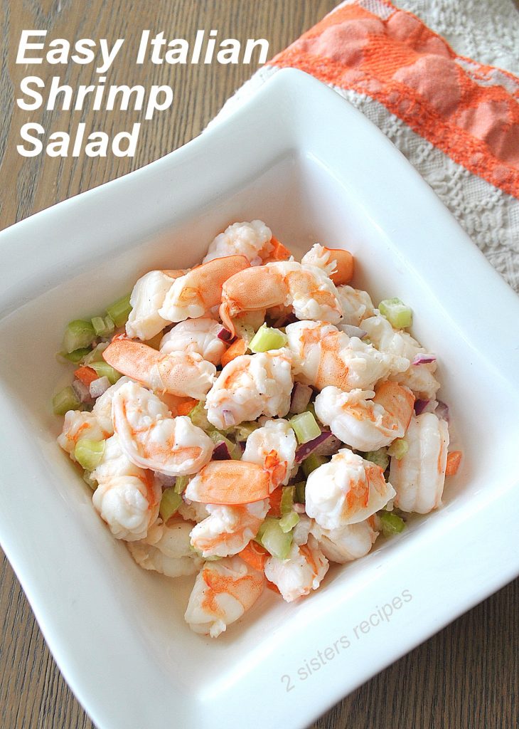 Easy Italian Shrimp Salad by 2sistersrecipes.com